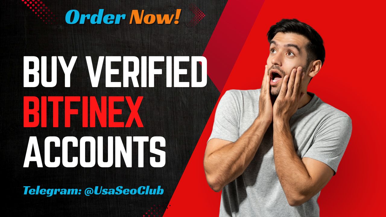 Buy Verified Bitfinex Accounts