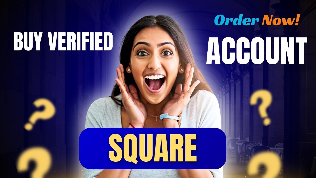 Buy Verified Square Account 